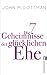 Die 7 Geheimnisse der glücklichen Ehe: Der wissenschaftlich fundierte Beziehungs- und Eheratgeber vom Bestsellerautor: Für langfristige und erfüllte Partnerschaften (German Edition)