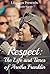 Respect: The Life and Times...