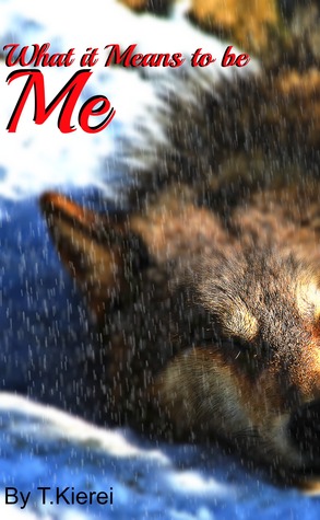 What it Means to be Me (Royal Wolves #1)