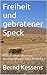 Freiheit und gebratener Speck: Roman über die erste Auswanderung nach Amerika (German Edition)