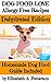 Dog Food Love: Allergy-Free Recipes, Dehydrated Edition: Homemade Dog Food Guide Included