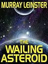 The Wailing Asteroid