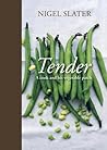 Tender: A Cook an...