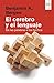 El cerebro y el lenguaje: De las palabras a los hechos