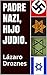 PADRE NAZI, HIJO JUDIO: La ...