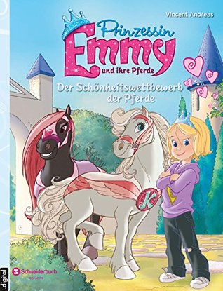 Prinzessin Emmy und ihre Pferde - Der Schönheitswettbewerb der Pferde (Kindle Edition)