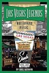 Las Vegas Legends: What Happened in Vegas... Las Vegas Legends: What Happened in Vegas...