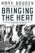 Bringing the Heat by Mark Bowden