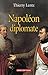Napoléon diplomate (HISTOIRE) (French Edition)