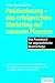 Positionierung - das erfolgreichste Marketing auf unserem Planeten: Das Praxisbuch für ungewöhnliche Markterfolge (Dein Business) (German Edition)