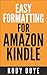 Easy Formatting for Amazon Kindle