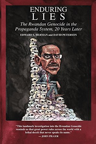Enduring Lies: The Rwandan Genocide in the Propaganda System, 20 Years Later (Kindle Edition)