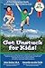 Get Unstuck for Kids!: A Fu...