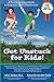 Get Unstuck for Kids! by John  Seeley