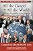 All the Gospel to All the World: 100 Years of Assemblies of God Missiology (The J. Phillip Hogan World Missions Series Book 2)