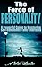The Force of Personality: A Powerful Guide to Mastering Self-Confidence and Charisma