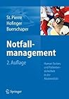 Notfallmanagement: Patientensicherheit und Human Factors in der Akutmedizin (German Edition)