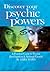 Discover Your Psychic Powers: A Practical Guide to Psychic Development & Spiritual Growth