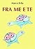 Fra me e te