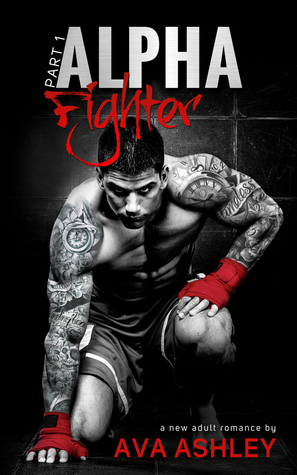 Alpha Fighter (The Alpha Fighter, #1)