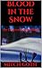 Blood in the Snow: An Original Short Story