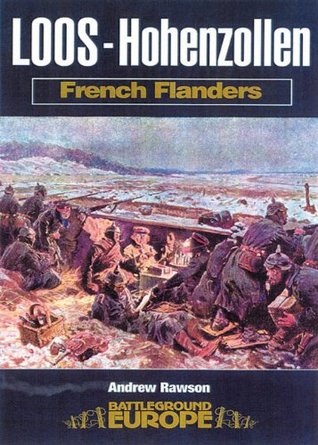 Loos - Hohenzollen: French Flanders (Kindle Edition)