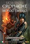 Cronache del Mondo Emerso by Licia Troisi