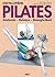 Enzyklopädie Pilates: Anatomie - Balance - Beweglichkeit (German Edition)