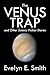 The Venus Trap and Other Science Fiction Stories (Halcyon Classics)
