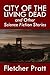 City of the Living Dead and Other Science Fiction Stories (Halcyon Classics)