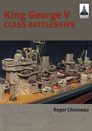 King George V Class Battleships (ShipCraft #2)