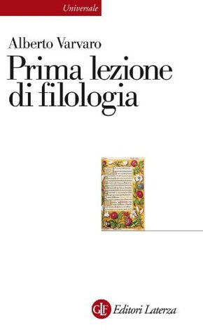 Prima lezione di filologia (Kindle Edition)