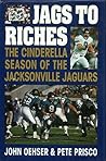 Book cover for Jags to Riches: The Cinderella Season of the Jacksonville Jaguars