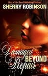 Damaged Beyond Repair Damaged Beyond Repair