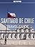 Santiago de Chile Travel Guide