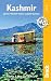 Kashmir: Jammu, Kashmir Valley, Ladakh, Zanskar (Bradt Travel Guides (Regional Guides))