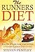 The Runners Diet: Run for Weight Loss, Diet to Run (Ultimate Runners Diet Guide)
