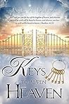 Keys to Open Heaven Keys to Open Heaven