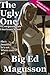 The Ugly One