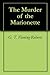 The Murder of the Marionette by G.T. Fleming-Roberts