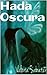 HADA OSCURA (Spanish Edition)