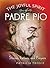 The Joyful Spirit of Padre Pio by Patricia Treece