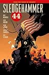 Sledgehammer 44 Volume 1 by Mike Mignola