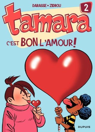C'est bon l'amour ! (Tamara #2)