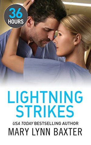 Lightning Strikes: A Contemporary Doctor Romance (36 Hours Book 1)