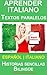 Aprender Italiano - Textos paralelos - Historias sencillas (Español - Italiano) Bilingüe (Spanish Edition)