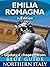 Emilia Romagna with Bologna, Parma, Piacenza, Modena, Ferrara, Reggio Emilia, Faenza, Fidenza, Forli, Ravenna and Rimini (Updated Chapter from Blue Guide Northern Italy)