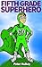 Fifth Grade Superhero