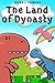 The Land of Dynasty by Nona J. Fairfax