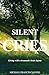 Silent Cries: Living with a...